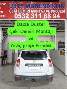 DACIA DUSTER Çeki Demiri kancası takma montajı ve araç proje usta mühendislik ANKARA DA Usta mühendislik 05323118894