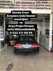 honda cıvıc Çeki demiri montajı fiyatı maliyeti araç projesi usta mühendislik ankara da