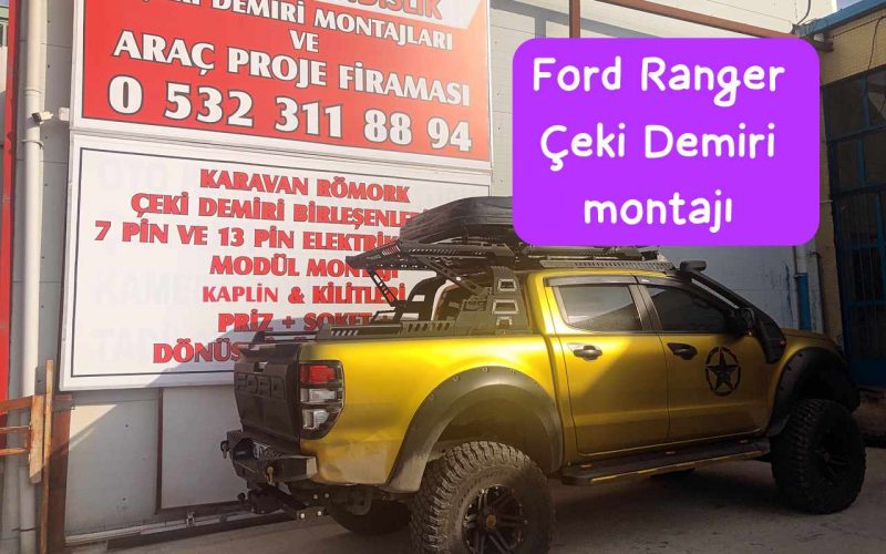 FORD RANGER Çeki Demiri montajı ankara çeki demiri maliyeti fiyatı projesi usta mühendislik ankara 05323118894