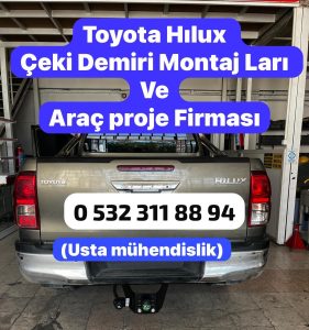 TOYOTA HILUX çeki demiri montajı ve araç proje ankara USTA MÜHENDİSLİK ANKARA DA 05323118894