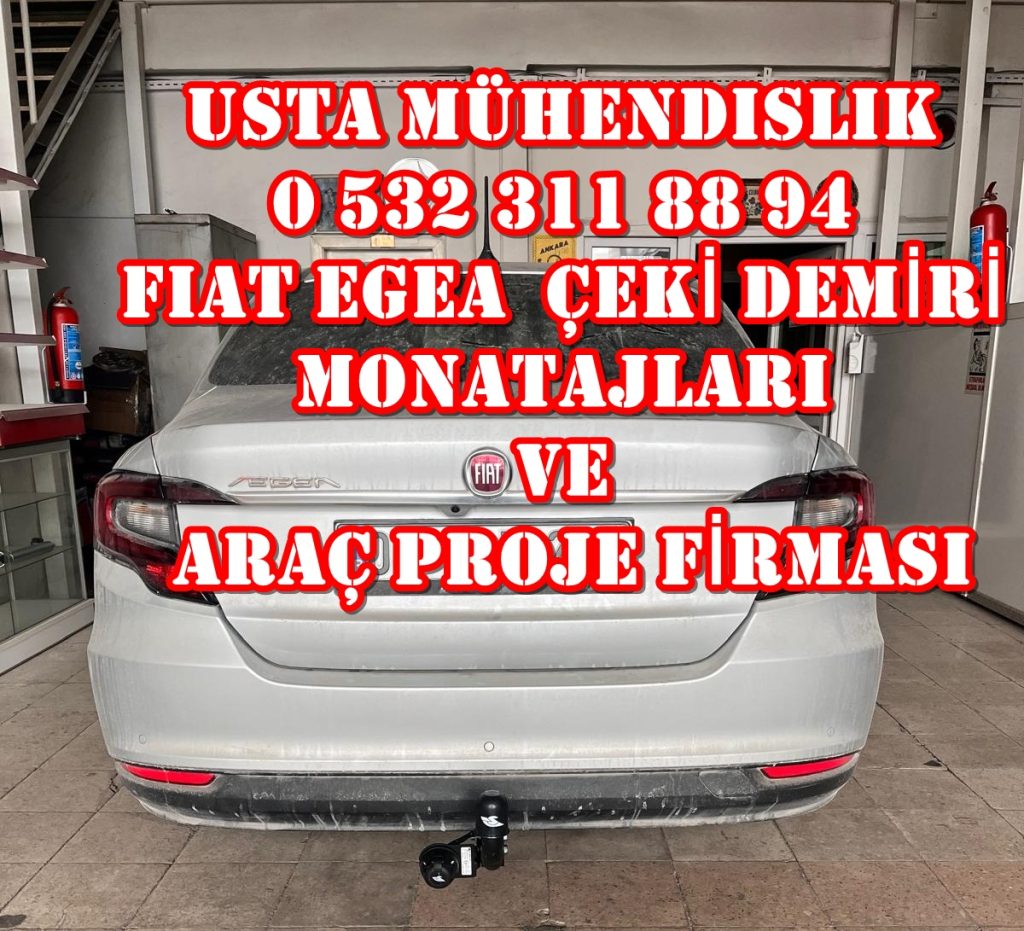 Egea FIAT EGEA Çeki demiri takma baglama montajı ve araç proje firması ankara usta mühendislik ankara da 05323118894